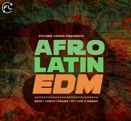 Future Loops Afro Latin EDM WAV MiDi